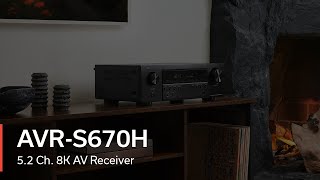 AVR-S670H: The heart of your home theater