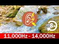 Tinnitus counteracting sound 11kHz - 14kHz and babbling brook sound