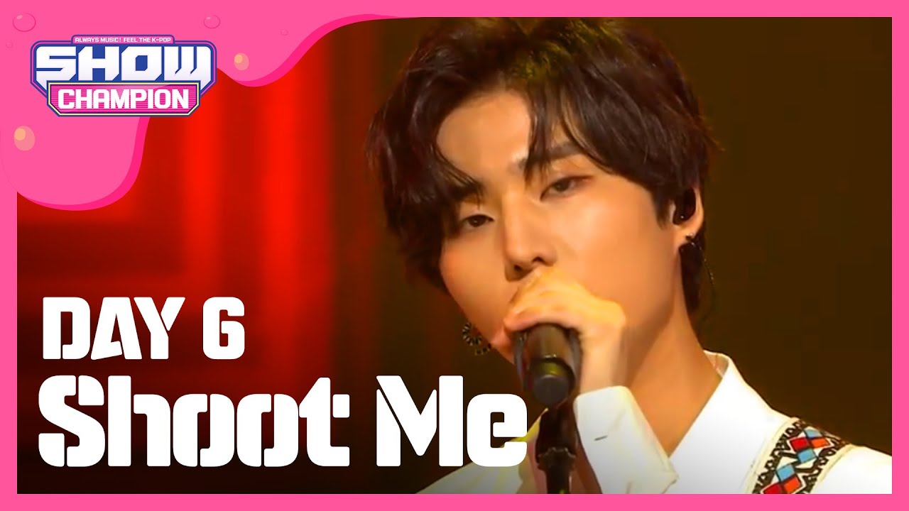 [Show Champion] 데이식스 - Shoot Me (DAY 6 - Shoot Me) l EP.342