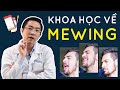 MEWING [Tập 1] - Cơ Sở Khoa Học Và Những Điều Cần Biết Trước Khi Tập Mewing