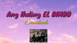 Ang Huling EL Bimbo-Eraserheads