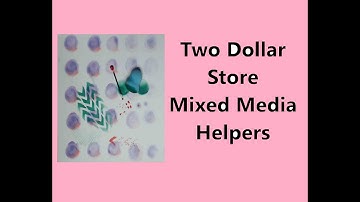 Two Dollar Store Mixed Media Helpers #dollarstore #tutorials #kellydonovan #knittingandthings
