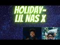 Holiday-Lil Nas X(clean) lyrics!!!