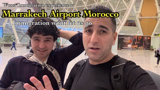 Worst Airport experience. Marrakech AirPort Morocco 🇲🇦