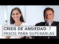 CRISIS DE ANSIEDAD: 7 PASOS PARA SUPERARLAS CON EL DR. LUIS DE RIVERA