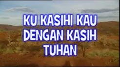 KARAOKE | KUKASIH DIKAU DENGAN KASIH TUHAN  - Durasi: 2:18. 