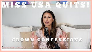 Miss USA Quits!  Crown Confessions