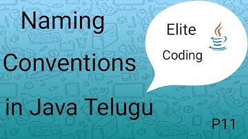 Naming Conventions in Java | Java Course in Telugu part-11 | Elite Coding