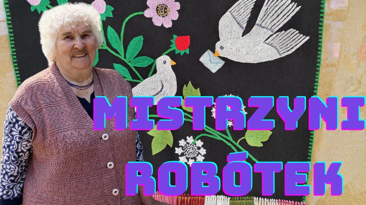 MISTRZYNI ROBÓTEK RĘCZNYCH - PANI HALINA BIRYCKA