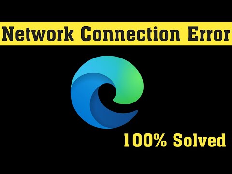 How To Fix Microsoft Edge Network Connection Problem Windows 10/8/7 - Microsoft Edge Internet Error