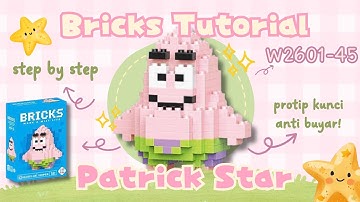HOW TO BUILD PATRICK STAR BRICKS MINI LEGO W2601-45 | BRICKS TUTORIAL (BAHASA INDONESIA)