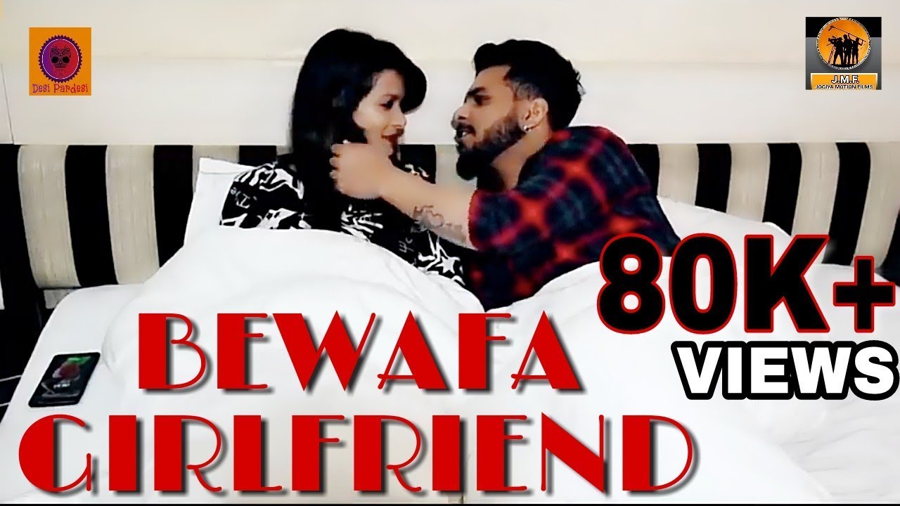 Official Video Bewafa Girlfriend| बेवफा गर्लफ्रेंड | Best heart broken rap 2018