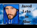 Jared Leto in Blue