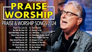 Don Moen Best Healing Songs Playlist 2024  Praise & Worship ✝