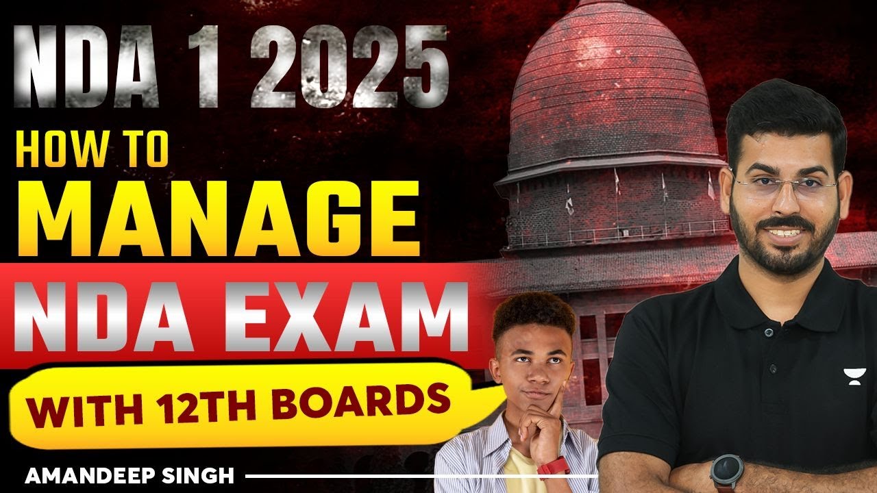 How to manage | NDA Exam with 12th Boards | Perfect and detailed ...
