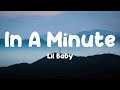 In A Minute - Lil Baby (Lyrics Version)💗