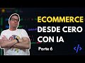 Creando un ECOMMERCE con React + Typescript con Inteligencia Artificial - Parte 06