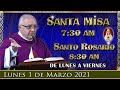 ⛪ Santa Misa y Rosario ⚜️ Lunes 1 de Marzo 7:30 AM POR TUS INTENCIONES.