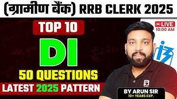 IBPS RRB Clerk 2025 | Top 10 Data Interpretation Sets | 50 Questions Based on New Pattern | Arun Sir
