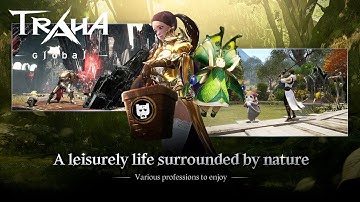TRAHA Global gameplay - walkthrough A huge Open world MMORPG android/iOS