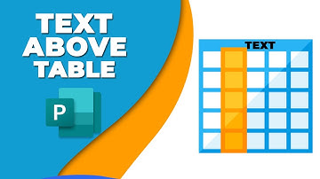 How to insert text above a table in Microsoft publisher
