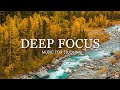 Deep Focus Music To Improve Concentration - 12 Hours of Ambient Study Music to Concentrate #551