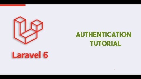 Laravel 6 auth | Laravel Six auth - pat 001 2020