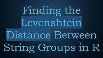 Finding the Levenshtein Distance Between String Groups in R