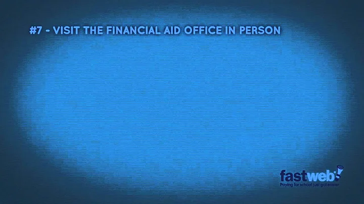 Fastweb Maximizing Financial Aid: Episode #7