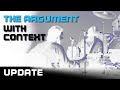 The ARGUMENT With Context UPDATE | #052