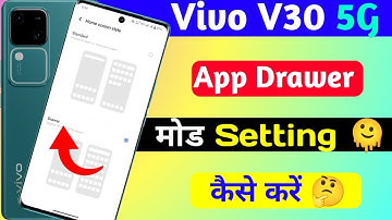 vivo v30 5g app drawer setting on vivo v30 5g | how to use standard mode setting on vivo v30 5g