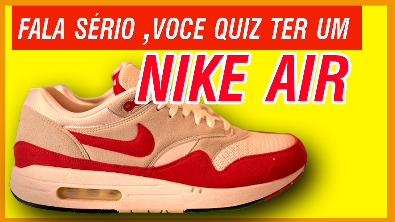🔴 Nike Air Max:O Sonho de Uma Geração | Os Tênis Mais Sonhados dos Anos 80 e 90