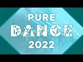 Pure dance 2022