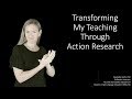 Transforming My Teaching Through Action Research by Raychelle Harris, PhD
