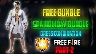 Download Part 2 Spa Holiday Bundle Dress Combination Free Fire Dress Combination With Spa Holiday Bundle Youtube