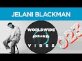 Jelani Blackman Hello WORLDWIDE VIBES mp3