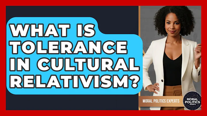 What Is Tolerance In Cultural Relativism? - Moral Politics Experts