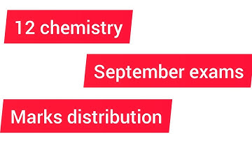 12th chemistry September exam |marks distribution #pseb #septemeberexam #12chemistry