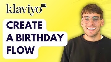 How to Create a Birthday Flow in Klaviyo [2025 Guide]