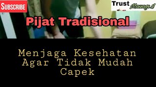 Mengatasi capek dengan pijat tradisional