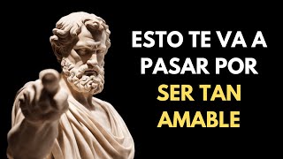 Así Te Usan Por Ser Demasiado AMABLE | Estoicismo