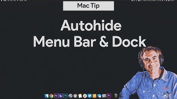 Mac Tip: How To Hide Menu Bar & Dock