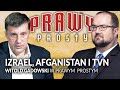 Izrael, Afganistan i TVN. Gadowski w PRAWYM PROSTYM