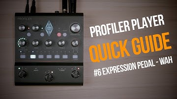 Kemper Profiler Player | Quick Guide | #6 EXP Pedal Wah (english)