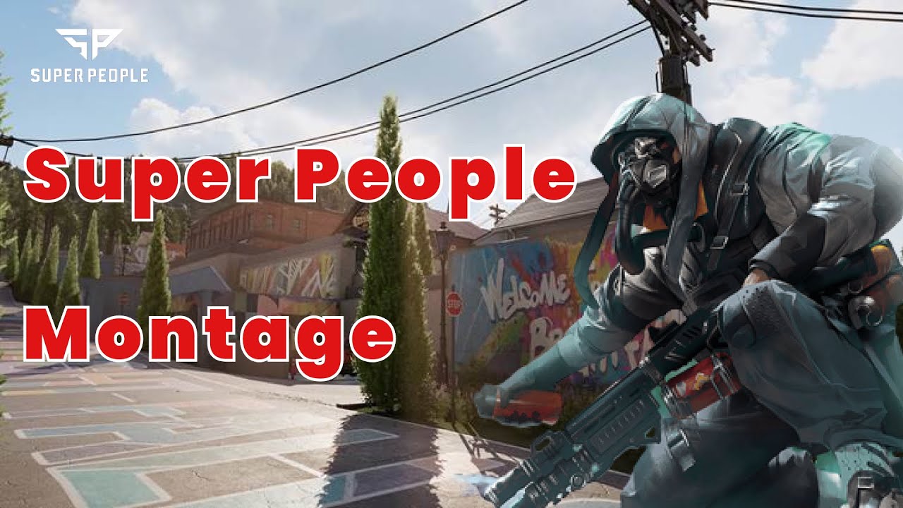 Real One | Super People Montage