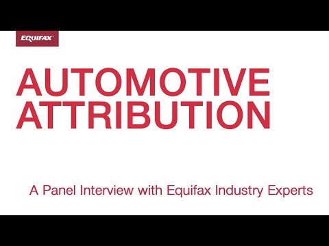 Automotive Attribution: A panel interview with Equifax industry experts