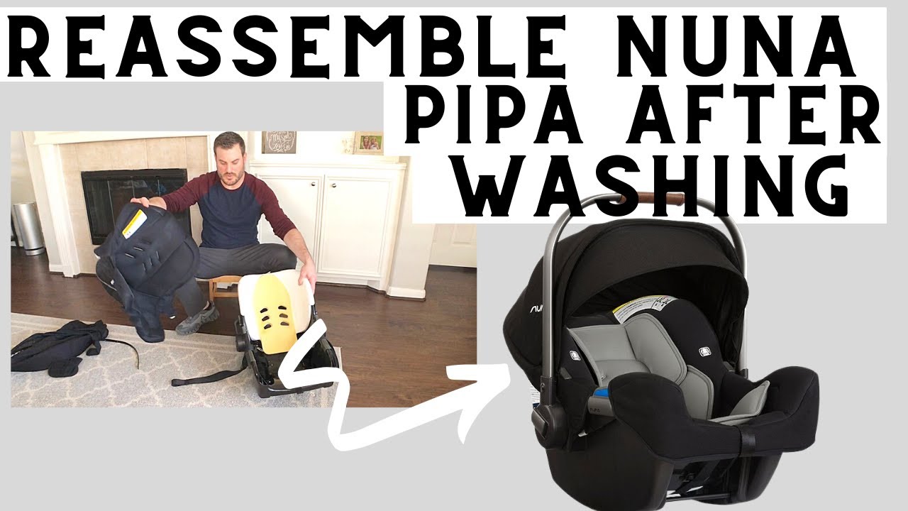 Nuna Pipa Car Seat Reassembly || How to put the Nuna Pipa car seat fabric back on after washing - YouTube