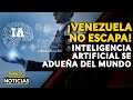 ¡VENEZUELA NO ESCAPA! Inteligencia artificial se adueña del mundo | 🔴  NOTICIAS VENEZUELA HOY 2023