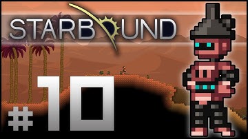 Starbound Beta Part 10 - "Reginald
