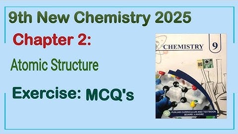 9th Class Chemistry New Book 2025 Chapter 2 || Exercise Solution || Punjab Board 9th new chemistry